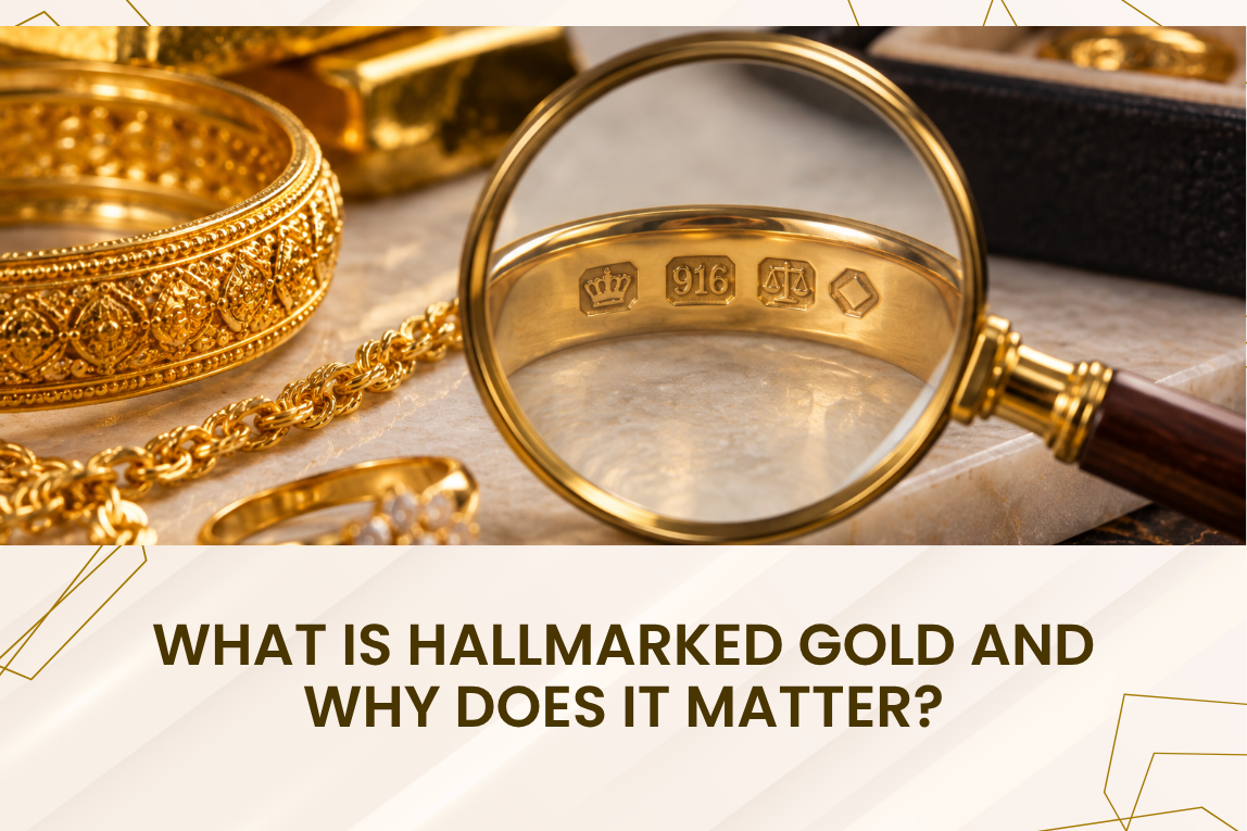 What Is Hallmarked Gold and Why Does It Matter?